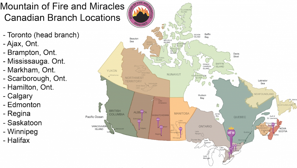 Map of Canada with pins dropped in locations where Mountain of Fire and Miracles Ministries is located. These locations are: Toronto, Ajax Ont., Brampton Ont., Mississauga Ont., Markham Ont., Scarborough Ont., Hamilton Ont., Calgary, Edmonton, Regina, Saskatoon, Winnipeg and Halifax